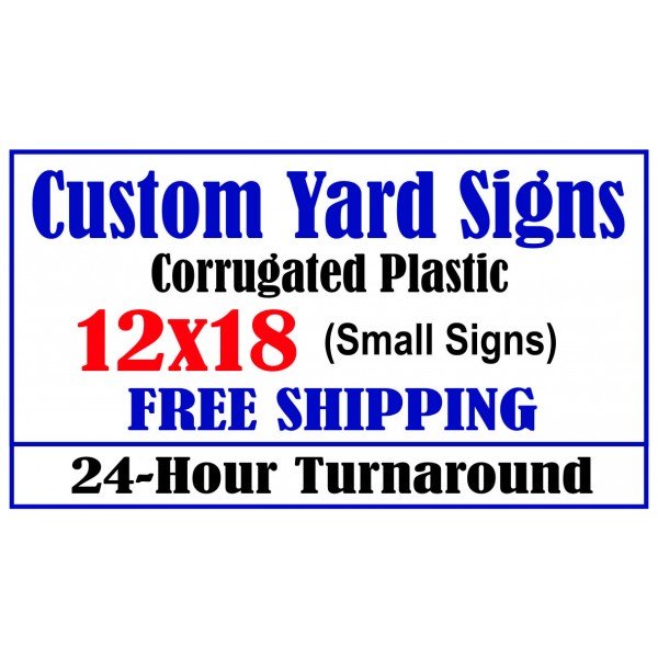 Yard Signs 12x18